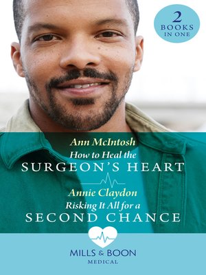 cover image of How to Heal the Surgeon's Heart / Risking It All For a Second Chance
